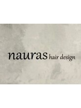 nauras hair design 【ナウラス  ヘアデザイン】