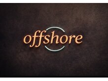 offshore【8月1日 NEW OPEN(予定)】