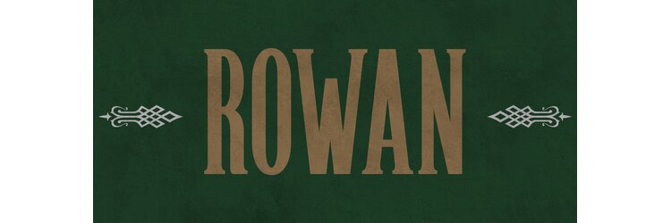 ROWAN【12月上旬NEW OPEN（予定）】のサロンヘッダー