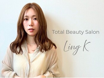 トータルビューティーサロン  Ling Ｋ ～hair design～