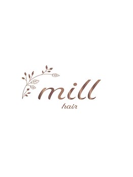 ミル(mill)の写真/そこのあなた、諦めないで！美髪美人は≪mill hair≫でなれます！！