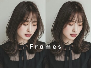 Frames hair&relax 大宮【フレイムス ヘアアンドリラックス】