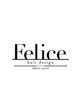 Felice hair design【フェリーチェヘアーデザイン】