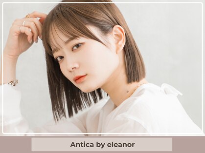 アンティーカ バイ エレノア(Antica by eleanor)の写真