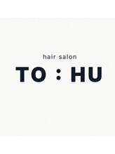 トゥーフー(TO:HU)&nbsp;TO:HU 