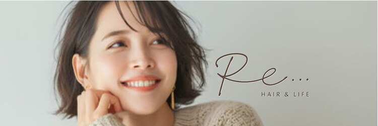 ヘアアンドライフ リー 山形北店(Re...)のサロンヘッダー