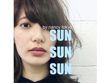 サンサンサン バイ ナンシートウキョウ(SUN SUN SUN by nancy tokyo)