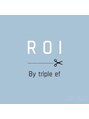 ロイ(ROI)/ROI byTRIPLE-ef