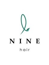 NINE hair　【ナインヘアー】