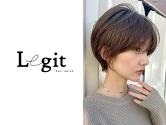 Legit【レジット】【5月27日NEW OPEN(予定)】