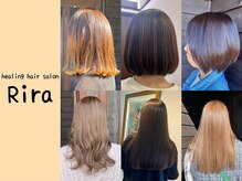 ヒーリングヘアサロン リラ(healing hair salon Rira)