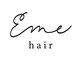 エメヘアー(Eme hair)の写真