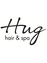 Hug hair&spa【ハグヘアーアンドスパ】