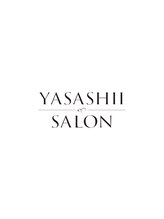 YASASHII SALON 【ヤサシイサロン】