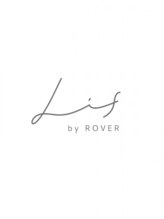 Lif by ROVER【リフ バイ ローバー】