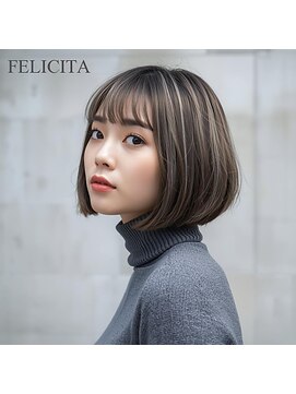 フェリシータBOB 【FELICITA STYLE】