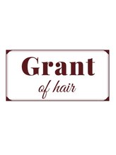 Grant of hair【グラントオブヘアー】