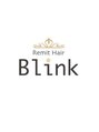 リミット ヘアー 明野店(Remit hair)/Blink Remit hair 明野