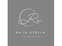 Re.laSTELLA【4/1 NEW OPEN(予定)】