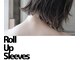 ロールアップスリーブス(ROLL UP SLEEVES)の写真