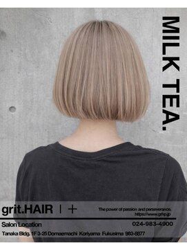 グリット ヘアープラス(grit.HAIR|+) 【grit.】ミルクティー/ボブ/ダブルカラー/郡山