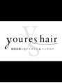 ユアーズ ヘア 恵比寿本店(youres hair) youres hair
