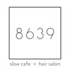 スローカフェプラスハチロクサンキュー (slowcafe + hair salon 8639)のお店ロゴ