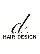 ｄ.HAIR DESIGN【ディーヘアーデザイン】