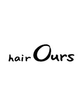 hair Ours【ヘアーアワーズ】