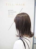 ティルヘアー(TiLL HAIR)&nbsp;モノグレージュ×N.オイル　透明感　赤みゼロカラー
