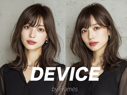 デバイス バイ フレイムス 越谷(DEVICE by Frames)の写真