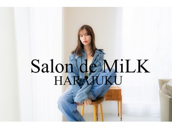 salon de MiLK 原宿店【サロン　ド　ミルク原宿】