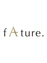 fAture.【ファチュール】