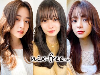 nix-free 髪質改善/縮毛矯正/白髪染め/白髪ぼかし/レイヤーカット
