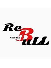 Re BuLL【レブル】