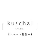 クシェルバイリリア(kuschel by LILIA.) kuschel by LILIA. 