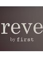 レーブ バイ ファースト 岩切店(reve by first)/reve by first