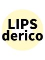 リップス デリコ(LIPS derico) リップス デリコ
