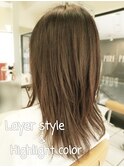 【PURE PLACE×北島】 レイヤースタイル×ハイライトカラー