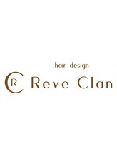 髪質改善 hair design Reve Clan【レーヴクラン】