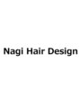 ナギヘアデザイン(Nagi Hair Design)/Nagi Hair Design
