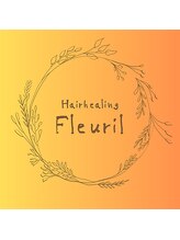 Hairhealing Fleuril 【ヘアーヒーリング　フルリル】
