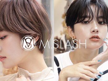 M.SLASH　たまプラーザ　【エムスラッシュ】