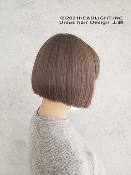 アーサス ヘアー デザイン 上越店(Ursus hair Design by HEADLIGHT) ミルクベージュ×ミニボブ★
