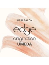 エッジ オリジネーション 梅田店(edge origination)&nbsp;若林 
