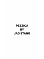 ペチカ(PEZZICA)/PEZZICA by JAG☆STANG