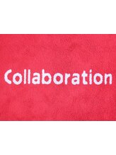 Collaboration 【コラボレーション】