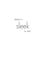 スリーク バイ ロイ 宇治店(sleek by roy) 指名なし こちら