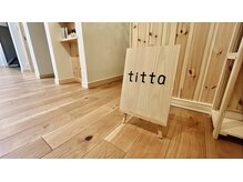 ティッタ(titta)の雰囲気（ナチュラルにこだわった落ち着く内観＊）