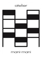 ａｔｅｌｉｅｒ間間mani‐mani